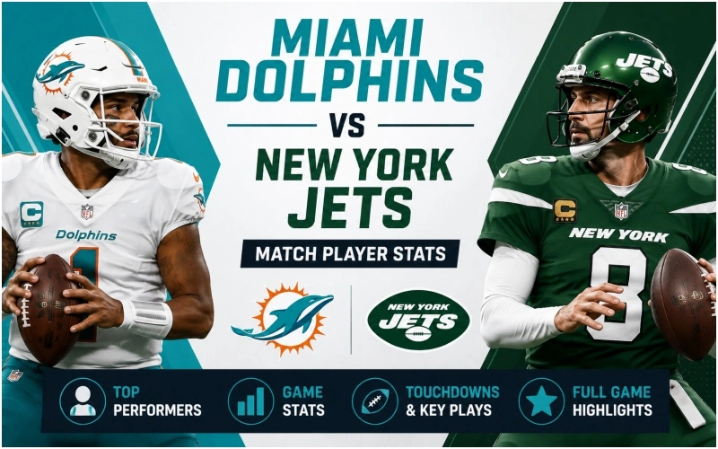 Miami Dolphins vs New York Jets Match Player Stats