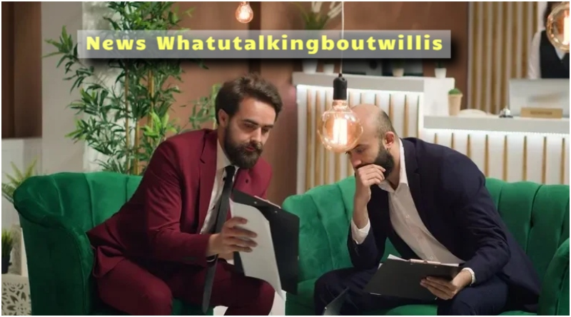 News Whatutalkingboutwillis